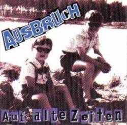 Ausbruch : Auf Alte Zeiten